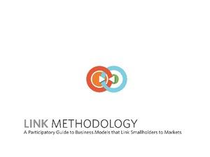 LINK methodology: a participatory guide to business models that link smallholders to markets