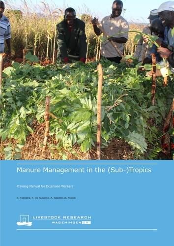 Manure management in the (sub-)tropics; Training manual for extension workers