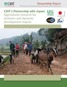 CIAT's partnership with Japan: agricultural research for inclusive and dynamic development impact