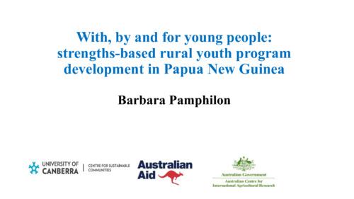 With, by and for young people: Strengths-based rural youth program development in Papua New Guinea
