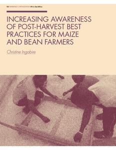 Increasing awareness of post-harvest best practices for maize and bean farmers [Rwanda]