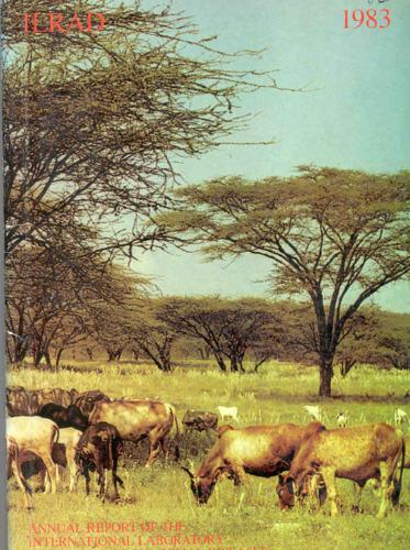 ILRAD 1983. Annual report of the International Laboratory for Research on Animal Diseases