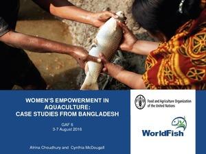 Women’s empowerment in aquaculture: Case studies from Bangladesh