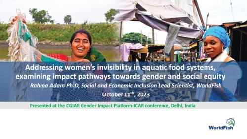 Addressing women’s invisibility in aquatic food systems; impact pathways towards gender and social equity