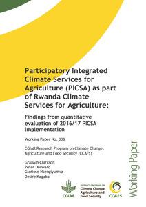 Participatory Integrated Climate Services for Agriculture (PICSA) as part of Rwanda Climate Services for Agriculture: Findings from quantitative evaluation of 2016/17 PICSA implementation