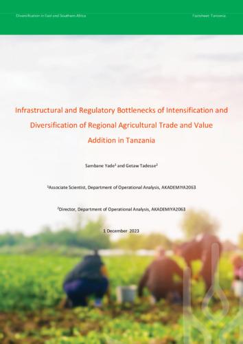 Infrastructural and Regulatory Bottlenecks of Intensification and Diversification of Regional Agricultural Trade and Value Addition in Tanzania