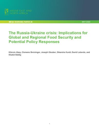 The Russia-Ukraine crisis: Implications for global and regional food security and potential policy responses