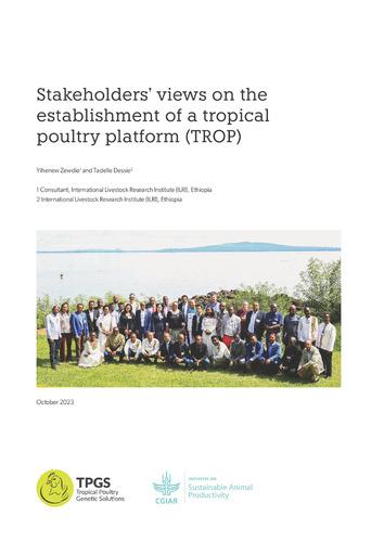 Stakeholders’ views on the establishment of a tropical poultry platform (TROP)