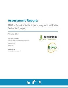 Assessment report: IPMS-Farm Radio Participatory Agricultural Radio Series’ in Ethiopia—Evaluation report