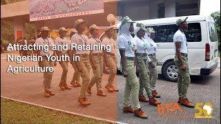 Attracting and retaining Nigerian youth in agriculture