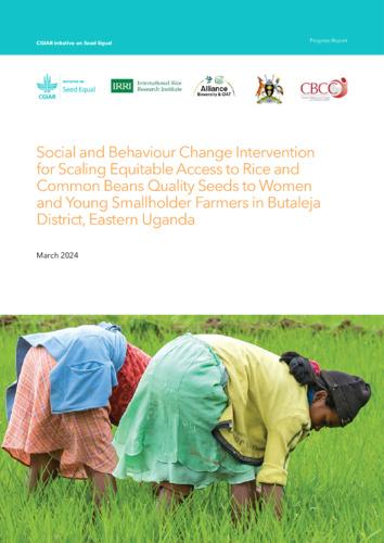 Social and behaviour change intervention for scaling equitable access to rice and common beans quality seeds to women and young smallholder farmers in Butaleja District Eastern Uganda