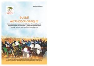 Guide methodologique: Méthode communautaire participative d’inventaire et de priorisation des technologies / pratiques d’agriculture élevage-agroforesterie climato-intelligentes