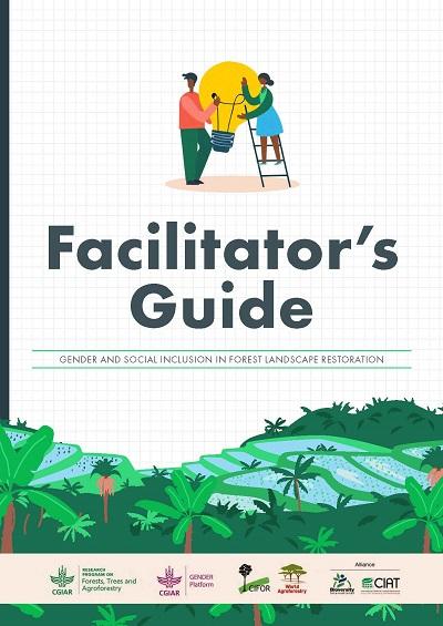 Facilitator’s Guide on Gender and Inclusion in Forest Landscape Restoration