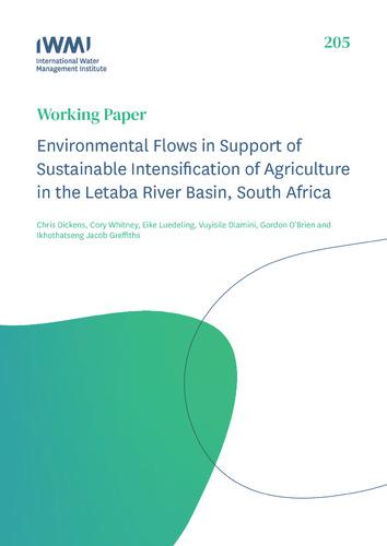 Environmental flows in support of sustainable intensification of agriculture in the Letaba River Basin, South Africa