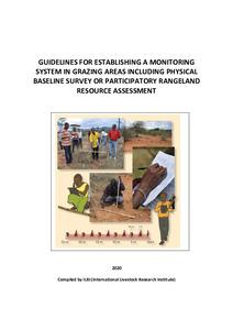 Guidelines for establishing a monitoring system in grazing areas including physical baseline survey or participatory rangeland resource assessment