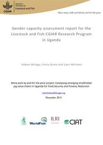 Gender capacity assessment report for the Livestock and Fish CGIAR Research Program in Uganda