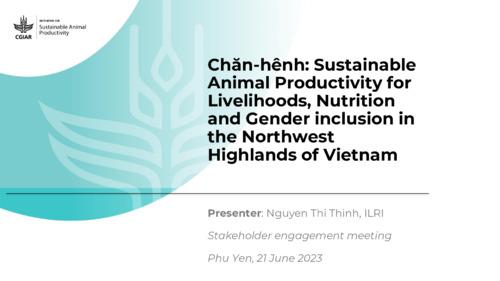 Sustainable Animal Productivity for Livelihoods, Nutrition and Gender inclusion in the Northwest Highlands of Vietnam