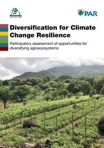 Diversification for climate change resilience: Participatory assessment of opportunities for diversifying agroecosystems