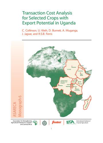 Transaction cost analysis for selected crops with export potential in Uganda: ASARECA monograph, No. 6