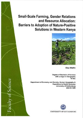 Small-scale farming, gender relations and resource allocation: Barriers to adoption of nature-positive solutions in Western Kenya