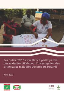 Les outils d’EP/surveillance participative des maladies (SPM) pour l’investigation des principales maladies bovines au Burundi
