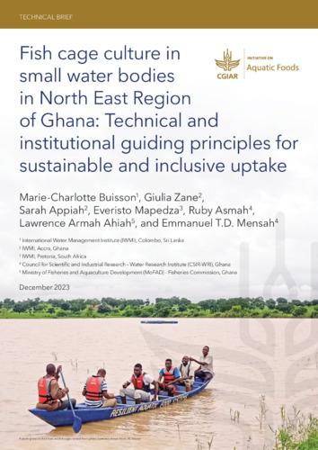 Fish cage culture in small water bodies in North East Region of Ghana: technical and institutional guiding principles for sustainable and inclusive uptake