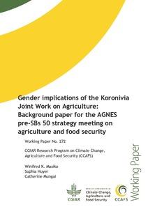 Gender implications of the Koronivia Joint Work on Agriculture: Background paper for the AGNES pre-SBs 50 strategy meeting on agriculture and food security