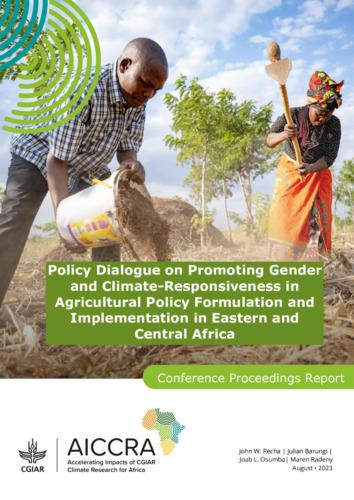 Policy Dialogue on Promoting Gender and Climate- Responsiveness in Agricultural Policy Formulation and Implementation in Eastern and Central Africa