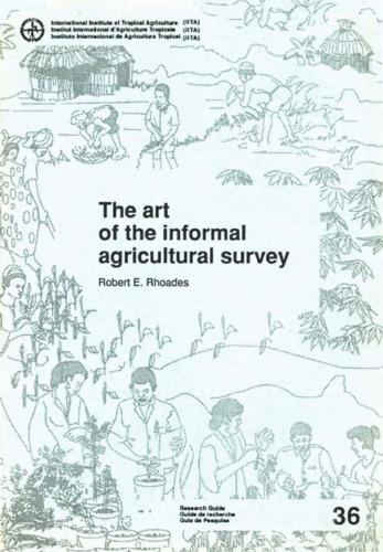 The art of the informal agricultural survey: IITA research guide, No. 36