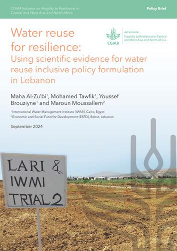 Water reuse for resilience: using scientific evidence for water reuse inclusive policy formulation in Lebanon