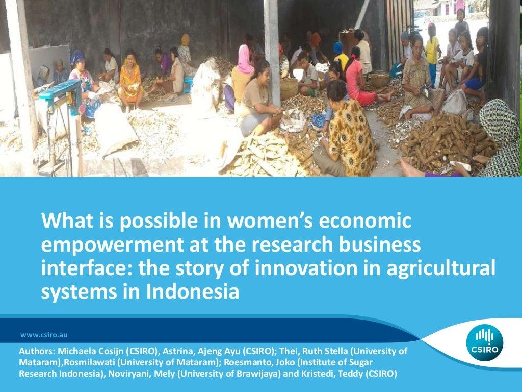 What is possible in women's economic empowerment at the research business interface: the story of innovation in agricultural systems in Indonesia